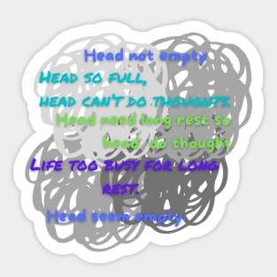 Head not empty mental health problems joke Sticker